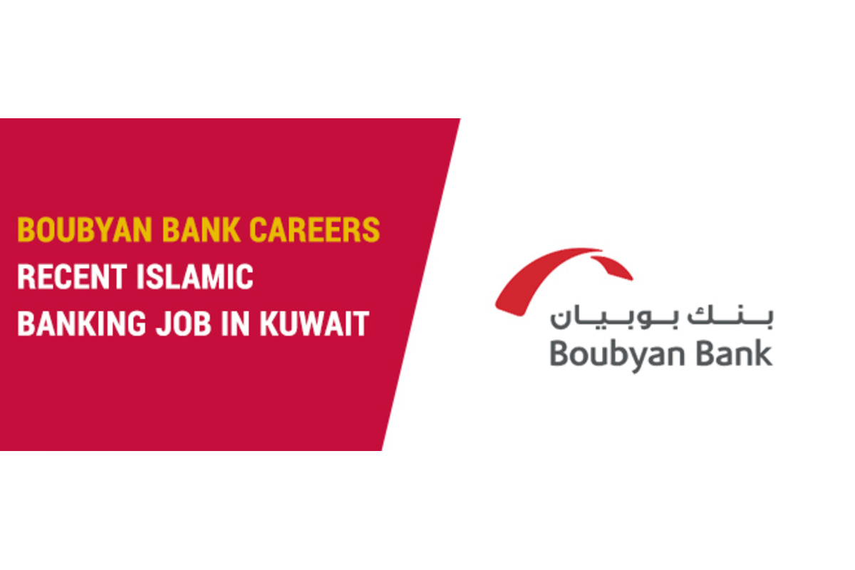 how can apply Boubyan bank kuwait latest job vacancies